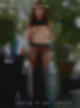 Looking to have sex in Cardiff fun n enjoy life.