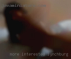 More interested in the in Lynchburg, Ohio dating.