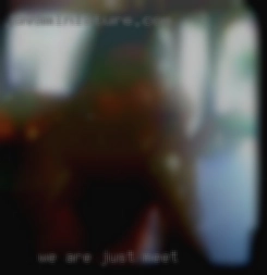 We are just to meet looking for girls.